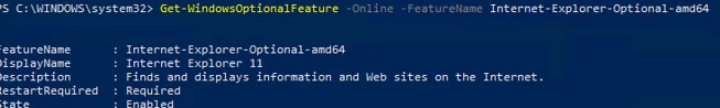 Get-WindowsOptionalFeature Internet-Explorer-Optional-amd64 